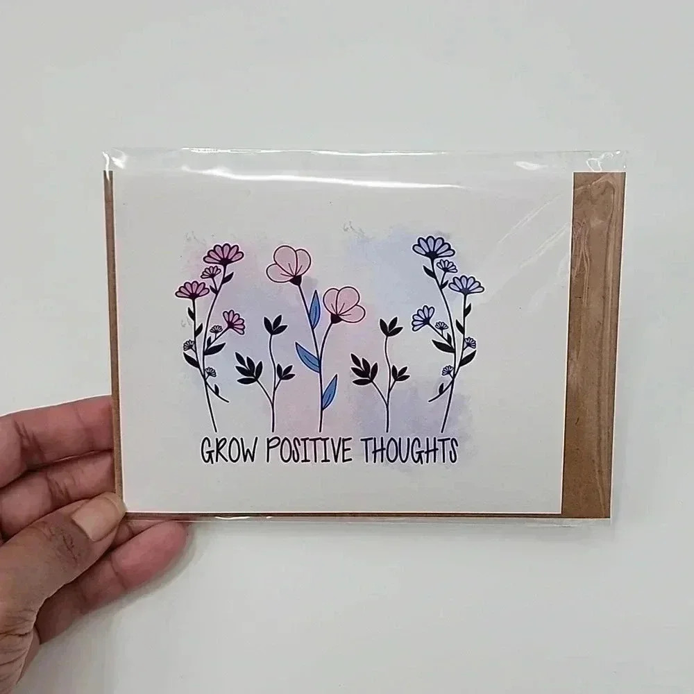 Grow Positive Thoughts Handmade Blank Greeting Card 4x6